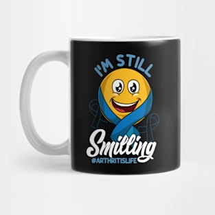 Im Still Smiling Arthritis Life Awareness and Support Mug